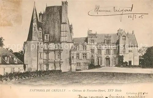 AK / Ansichtskarte Creully Chateau de Fontaine Henri XVI siecle Kat. Creully