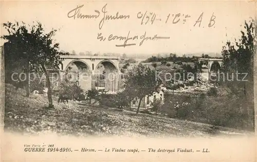 AK / Ansichtskarte Hirson Le Viaduc coupe Guerre 1914 1916 Kat. Hirson