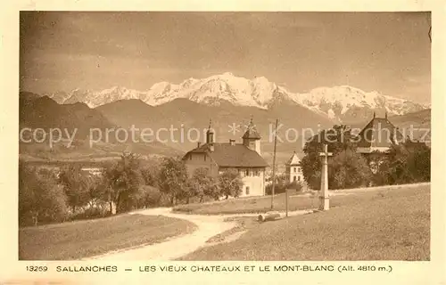 AK / Ansichtskarte Sallanches Les vieux Chateaux et le Mont Blanc Collection La Savoie Kat. Sallanches