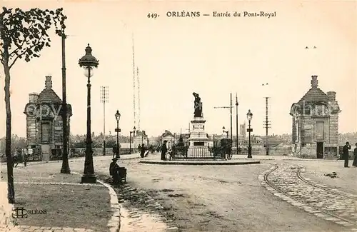 AK / Ansichtskarte Orleans Loiret Entree du Pont Royal Monument Kat. Orleans