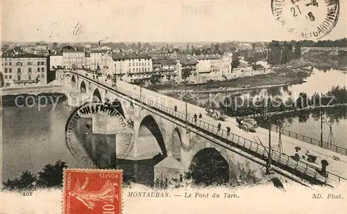 AK / Ansichtskarte Montauban Le Pont du Tarn Kat. Montauban