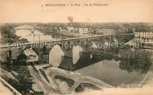 AK / Ansichtskarte Montauban Pont vue de Villebourbon Kat. Montauban