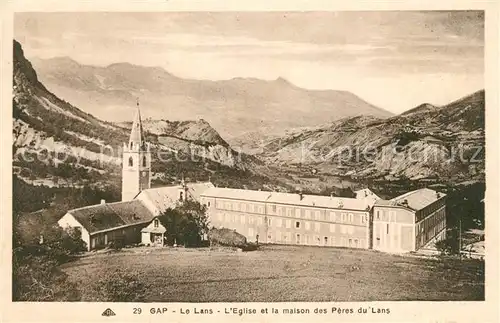 AK / Ansichtskarte Gap Hautes Alpes Le Lans Eglise et maison des Peres du Lans Kat. Gap