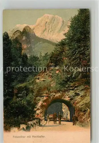 AK / Ansichtskarte Berchtesgaden Felsenthor mit Hochkalter Kat. Berchtesgaden