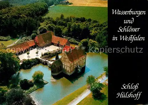 AK / Ansichtskarte Huelshoff Burg Schloss Serie Wasserburgen und Schloesser in Westfalen Fliegeraufnahme