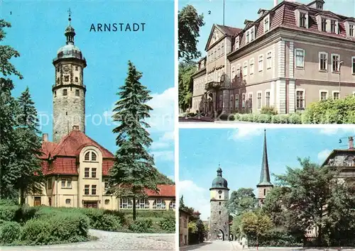 AK / Ansichtskarte Arnstadt Ilm Neideckturm Schloss Museum Riedtor Kat. Arnstadt