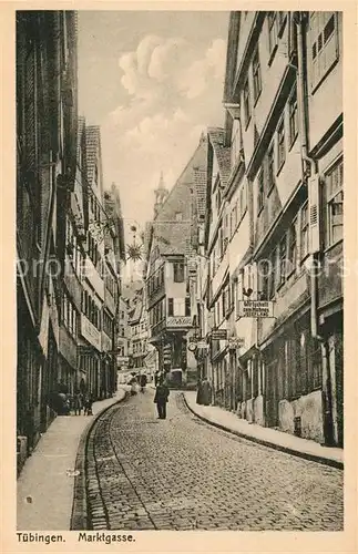 AK / Ansichtskarte Tuebingen Marktgasse Kat. Tuebingen