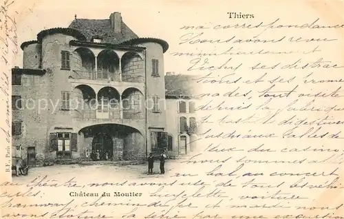 AK / Ansichtskarte Thiers Chateau du Moutier Kat. Thiers