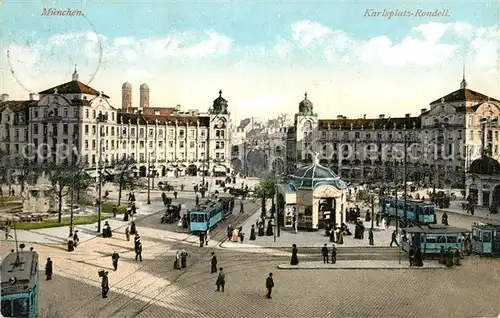 AK / Ansichtskarte Muenchen Karlsplatz Rondell Strassenbahnen Kat. Muenchen