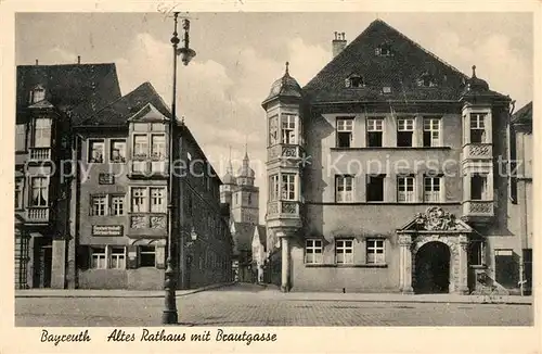 AK / Ansichtskarte Bayreuth Rathaus mit Brautgasse Kat. Bayreuth