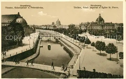 AK / Ansichtskarte Strasbourg Alsace Theatre Palais Imperial et Eglise St Pierre Kat. Strasbourg