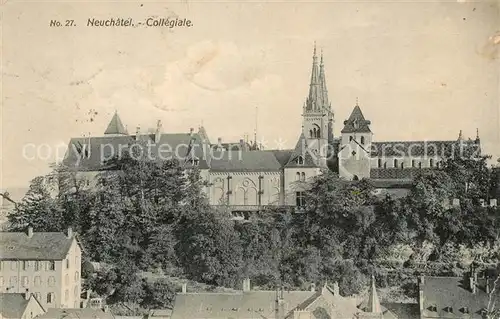 AK / Ansichtskarte Neuchatel NE Collegiale Kat. Neuchatel