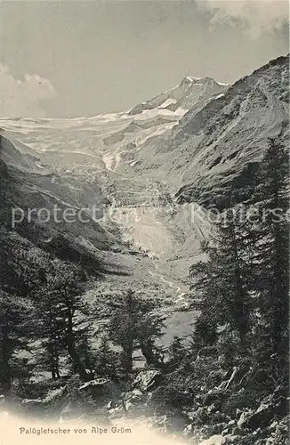 AK / Ansichtskarte Palue Paluegletscher von Alpe Gruem Kat. Palue