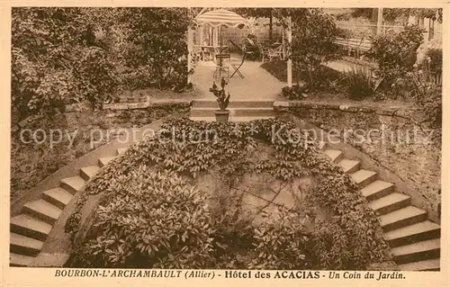 AK / Ansichtskarte Bourbon l Archambault Hotel des Acacias Un coin du Jardin Kat. Bourbon l Archambault