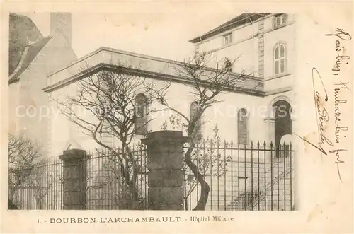 AK / Ansichtskarte Bourbon l Archambault Hopital Militaire Kat. Bourbon l Archambault