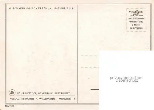 AK / Ansichtskarte Kuenstlerkarte Hans Metzger Bayerische Landschaft  Kat. Kuenstlerkarte