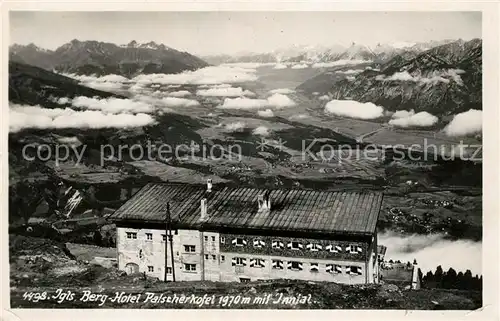 AK / Ansichtskarte Igls Tirol Berghotel Patscherkofel mit Inntal Kat. Innsbruck