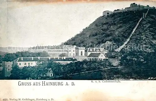AK / Ansichtskarte Hainburg Donau K. und K. Cadettenschule  Kat. Hainburg a.d.Donau