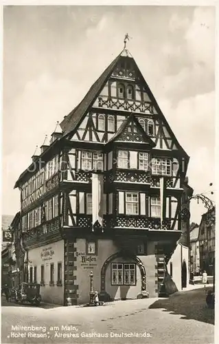 AK / Ansichtskarte Miltenberg Main Hotel Riesen Fachwerkhaus aeltestes Gasthaus Deutschlands Kat. Miltenberg