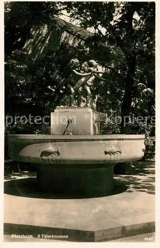 AK / Ansichtskarte Pforzheim 3 Taelerbrunnen Kat. Pforzheim