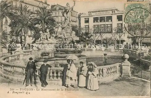 AK / Ansichtskarte Toulon Var Le Monument de la Federation Kat. Toulon