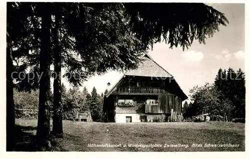 AK / Ansichtskarte Zwieselberg Freudenstadt Altes Schwarzwaldhaus Kurort im Schwarzwald Kat. Freudenstadt