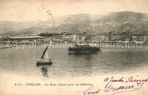 AK / Ansichtskarte Toulon Var Quai depart pour les Sablettes Kat. Toulon