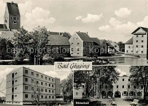 AK / Ansichtskarte Bad Goegging Roemerbad Gaestehaus Ortsansicht Kat. Neustadt a.d.Donau