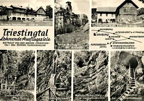 AK / Ansichtskarte Triestingtal Lilienfeld Hocheck Schutzhaus Ruine Araburg Touristenheim Greith Steinwanderklamm Rudolf Decker Steig Falkenloch