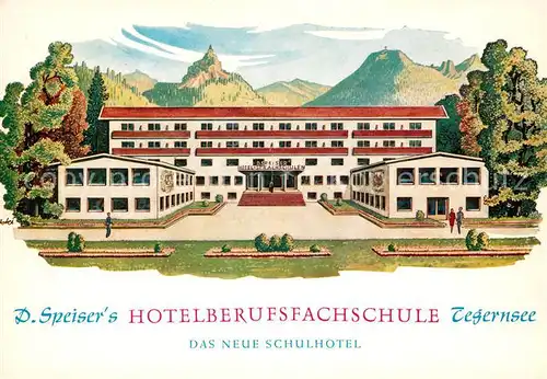 AK / Ansichtskarte Tegernsee Speisers Hotelberufsfachschule Neues Schulhotel Kat. Tegernsee