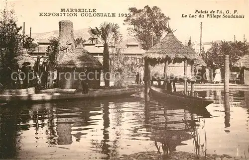 AK / Ansichtskarte Exposition Coloniale Marseille 1922  Palais de l A.O.F. Lac du Village Soudanais  Kat. Marseille