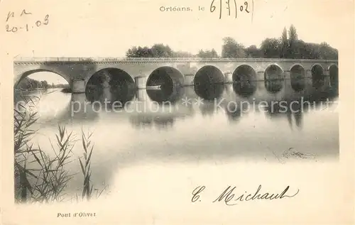 AK / Ansichtskarte Orleans Loiret pont d`Olivet Kat. Orleans