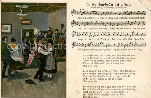 AK / Ansichtskarte Liederkarte Un d r Tanzbud n hot a Loch  Kat. Musik