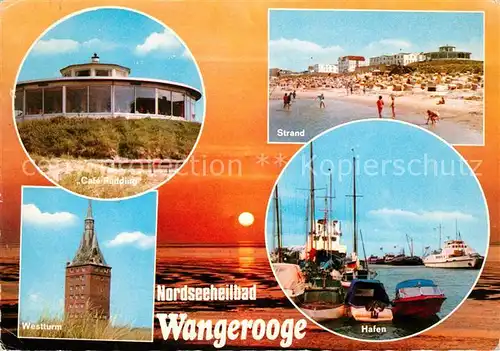 AK / Ansichtskarte Wangerooge Nordseebad Westturm Hafen Strand Cafe Rudding Kat. Wangerooge