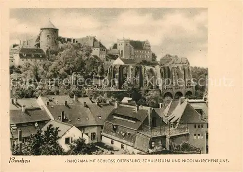AK / Ansichtskarte Bautzen Panorama mit Schloss Ortenburg Schulerturm und Nicolaikirchenruine Kat. Bautzen