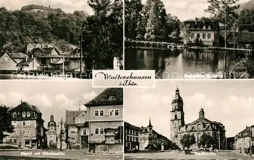 AK / Ansichtskarte Waltershausen Gotha Schloss Tenneberg Markt Nikolaustor Gaststaette Bellevue Stadtkirche Kat. Waltershausen