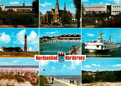 AK / Ansichtskarte Norderney Nordseebad Kurhaus Leuchtturm Ostbad Weisse Duene Denkmal St Ludgerus Kirche Meerwasserwellenfreibad Promenade Brunnenhof Faehre Kat. Norderney