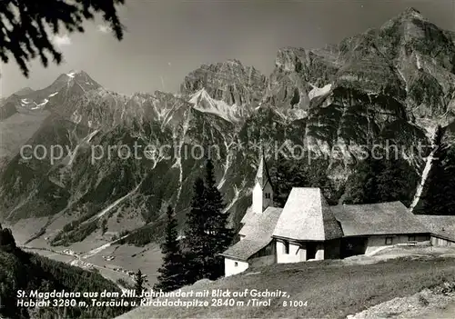 AK / Ansichtskarte Gschnitz Tirol St. Magdalena Habicht Torsaeule Kirchdachspitze Kat. Gschnitz