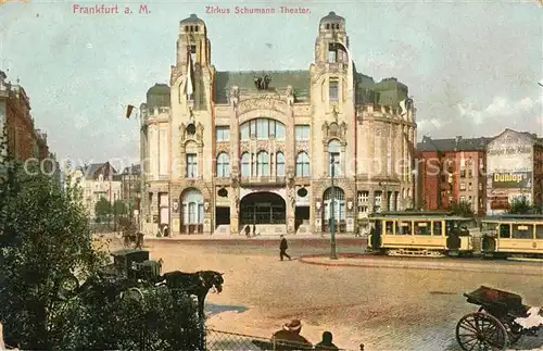 AK / Ansichtskarte Strassenbahn Frankfurt am Main Zirkus Schumann Theater  Kat. Strassenbahn