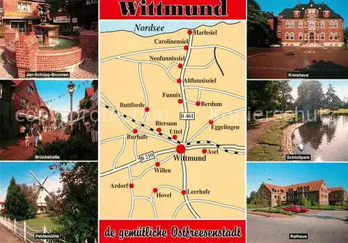 AK / Ansichtskarte Wittmund Jan Schuepp Brunnen Brueckstrasse Peldemuehle Kreishaus Schlosspark Rathaus Kat. Wittmund