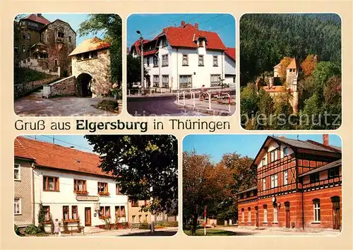 AK / Ansichtskarte Elgersburg Ferienhotel Schloss Elgersburg Gaststaette Thueringer Hof Gaststaette Deutscher Hof Bahnhof Kat. Elgersburg