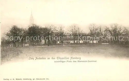 AK / Ansichtskarte Hamburg Zum Andenken an den Elbpavillon zukuenftiger Platz des Bismarckdenkmal Kat. Hamburg