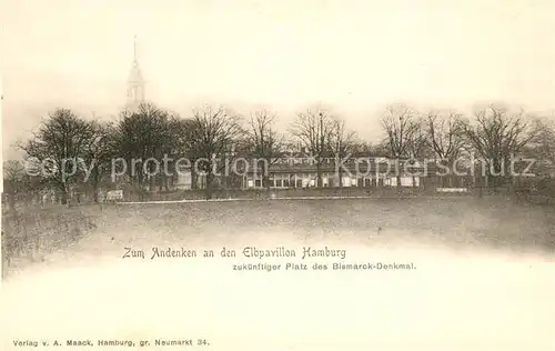 AK / Ansichtskarte Hamburg Zum Andenken an den Elbpavillon zukuenftiger Platz des Bismarckdenkmal Kat. Hamburg