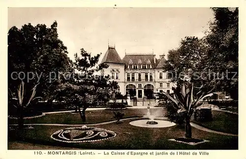 AK / Ansichtskarte Montargis Loiret La Caisse dEspargne et jardin de Hotel de Ville Kat. Montargis