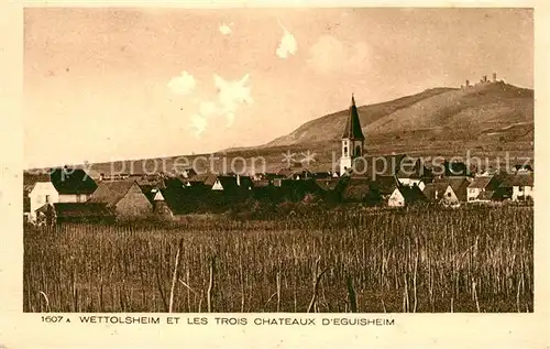 AK / Ansichtskarte Wettolsheim et les trois Chateaux d Eguisheim Collection l Alsace Kat. Wettolsheim