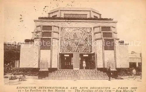 AK / Ansichtskarte Paris EXPO 1925 Le Pavillon du Bon Marche Kat. Paris