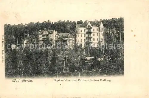 AK / Ansichtskarte Bad Berka Sophienhoehe und Kurhaus Schloss Rodberg Kat. Bad Berka