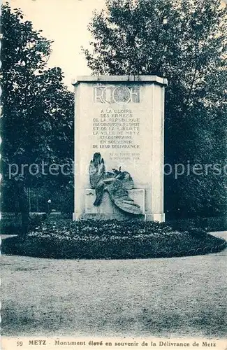 AK / Ansichtskarte Metz Moselle Monument elevee en souvenir de la Delivrance  Kat. Metz