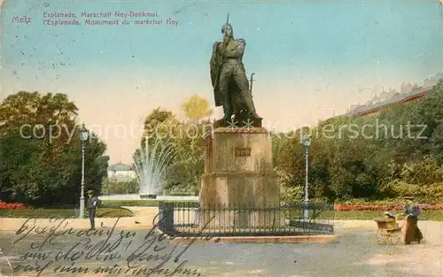 AK / Ansichtskarte Metz Moselle Esplanade Marschall Ney Denkmal Kat. Metz