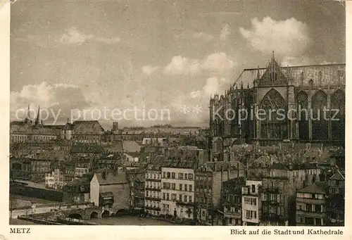 AK / Ansichtskarte Metz Moselle Blick auf Stadt und Kathedrale Kat. Metz